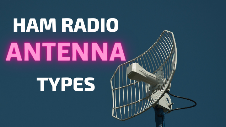 The Different Types of Ham Radio Antennas – Ham Radio Prep